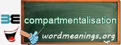 WordMeaning blackboard for compartmentalisation